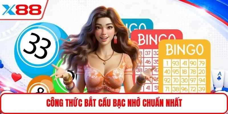 Công thức bắt cầu bạc nhớ chuẩn nhất