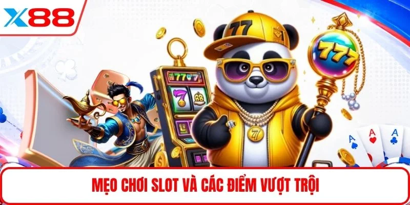Mẹo chơi slot và các điểm vượt trội