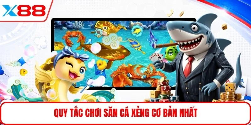 Quy tắc chơi săn cá xẻng cơ bản nhất